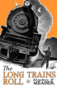 The Long Trains Roll