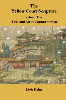 The Yellow Court Scripture Vol. 1