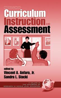 Middle School Curriculum Instruction and Assessment (Hc)