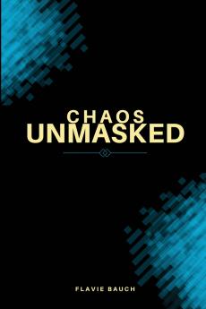 Chaos Unmasked