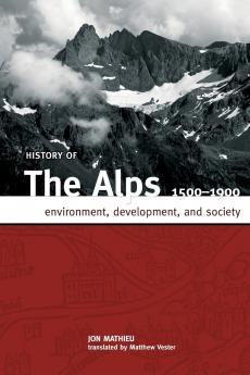 HISTORY OF THE ALPS 1500 - 1900