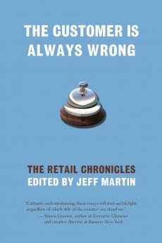 The Customer Is Always Wrong