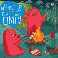 The Monster Gasped OMG