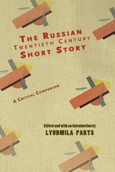 The Russian Twentieth Century Short Story
