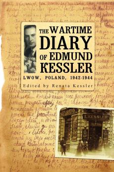 The Wartime Diary Of Edmund Kessler