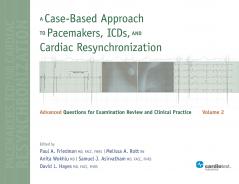 A Case-Based Approach to Pacemakers ICDs and Cardiac Resynchronization Volume 2
