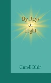 By Rays of Light
