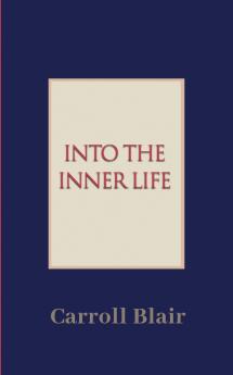 Into the Inner Life