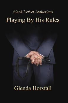 Playing By His Rules