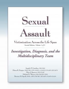 Sexual Assault Victimization Across the Life Span Second Edition Volume 1