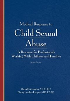 Medical Response to Child Sexual Abuse Second Edition