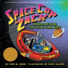 Space Cop Zack Protector of the Galaxy