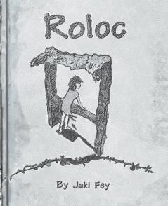 Roloc (a modern fairytale)