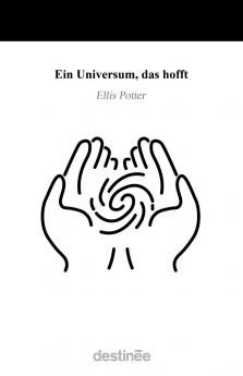 Ein Universum das hofft