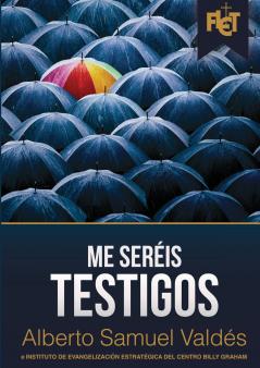 Me seréis testigos