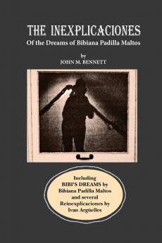THE INEXPLICACIONES and BIBI'S DREAMS