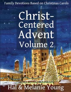 Christ-Centered Advent Volume 2