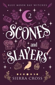 Scones and Slayers