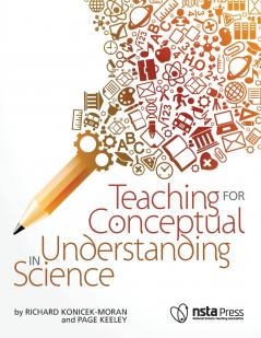 Teaching for Conceptual Understanding in Science