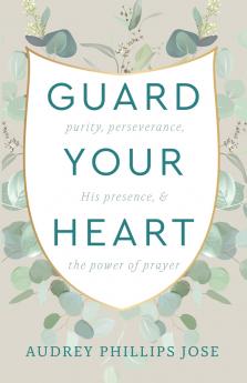 Guard Your Heart