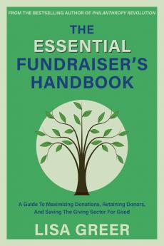 The Essential Fundraiser's Handbook