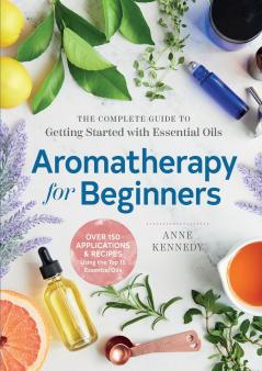 Aromatherapy for Beginners
