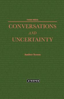Conversations and Uncertainty