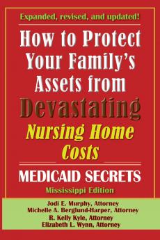 How To Protect Your Family's Assets From Devastating Nursing Home Costs