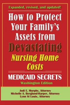 How To Protect Your Family's Assets From Devastating Nursing Home Costs