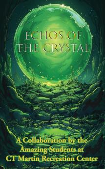 Echos of the Crystal