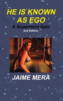 He is Known as Ego A Superhero Epic 2nd Edition