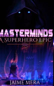 Masterminds A Superhero Epic