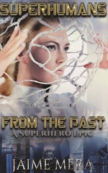 Superhumans from the Past