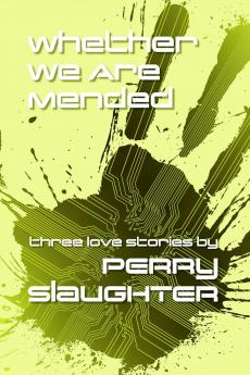 Whether We Are Mended