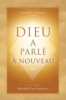 Dieu a parlé à nouveau (God Has Spoken Again - French Edition)