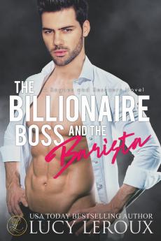 The Billionaire Boss and The Barista