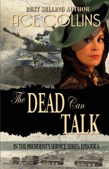 The Dead Can Talk In The President's Service Episode 6