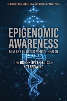 Epigenomic Awareness as a Key to Black Mental Health