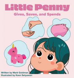 Little Penny Gives Saves and Spends