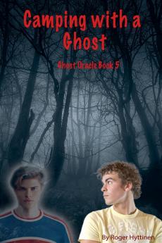 Camping with a Ghost