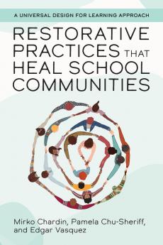 Restorative Practices That Heal School Communities