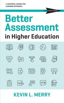 Better Assessment in Higher Education