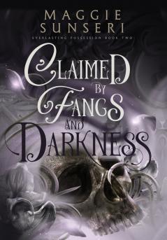 Claimed by Fangs and Darkness