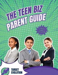 The Teen Biz Parent Guide