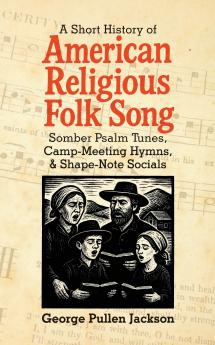 A Short History of American Religious Folk Song