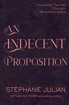 An Indecent Proposition