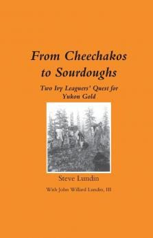 From Cheechakos to Sourdoughs