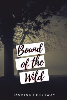 Bound to the Wild
