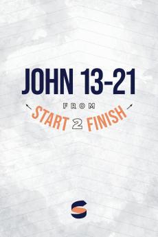 John 13-21 from Start2Finish