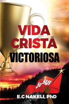 VIDA CRISTÃ VICTORIOSA